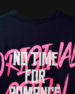 Load image into Gallery viewer, BLACK NO TIME FOR ROMANCE T-SHIRT