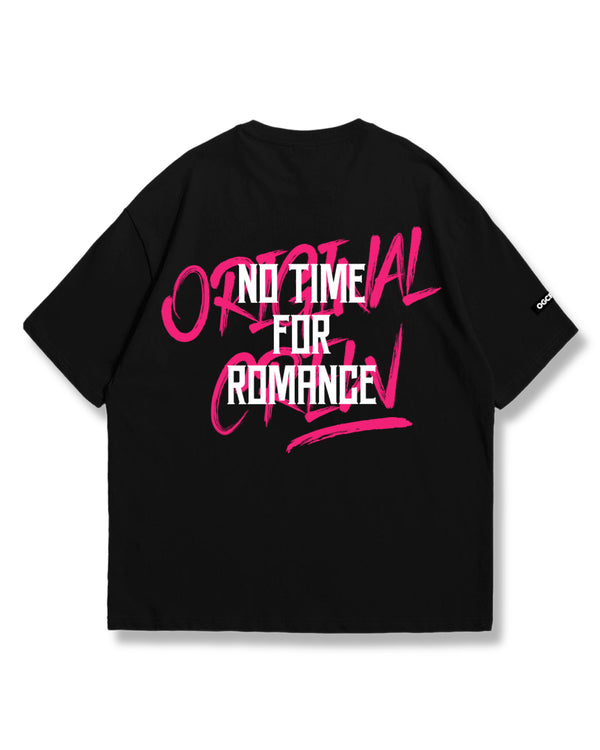 BLACK NO TIME FOR ROMANCE T-SHIRT